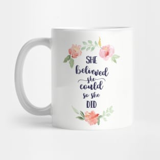 She Believed She Could So She Did Print Mug